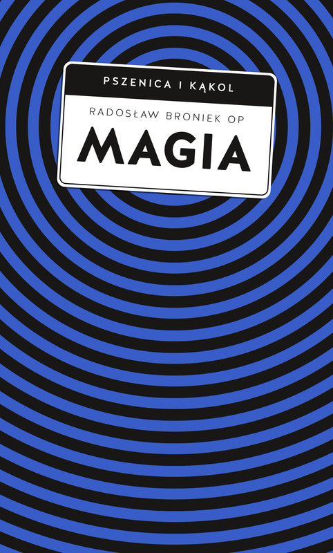 okładka Magia. Pomiędzy zabobonem a zagrożeniem duchowym ebook | epub, mobi | Radosław Broniek