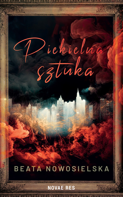 okładka Piekielna sztuka ebook | epub, mobi | Beata Nowosielska