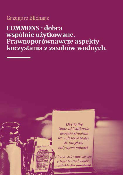 okładka COMMONS - dobra wspólnie użytkowane. Prawnoporównawcze aspekty korzystania z zasobow wodnych ebook | pdf | Grzegorz Blicharz