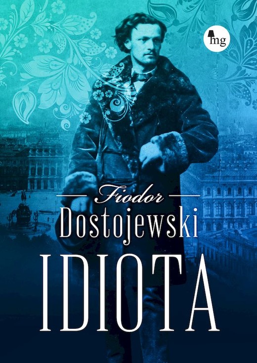 okładka Idiota książka | Fiodor Dostojewski