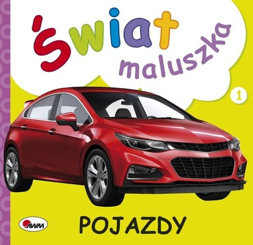 okładka Świat maluszka Pojazdy książka