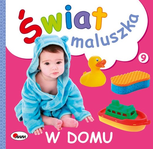 okładka Świat maluszka W domu książka