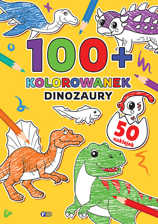 okładka 100+ Kolorowanek Dinozaury książka | Opracowanie zbiorowe