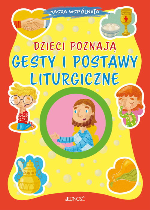 okładka Dzieci poznają gesty i postawy liturgiczne książka | Serena Gigante
