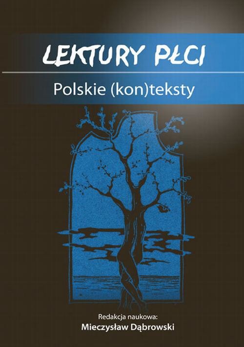 okładka Lektury płci. Polskie (kon)teksty ebook | pdf | Opracowania Zbiorowe