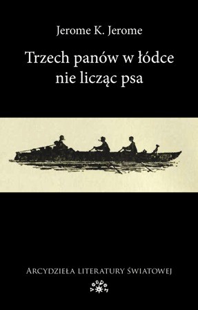 okładka Trzech panów w łódce książka | Jerome JeromeK.