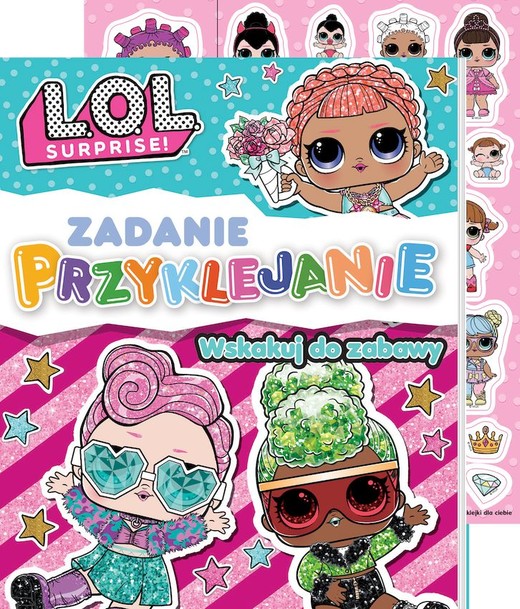 okładka L.O.L. Surprise! Zadanie Przyklejanie Część 1 książka