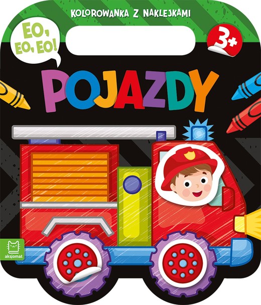 okładka Eo, eo, eo! Pojazdy. Kolorowanka z naklejkami książka