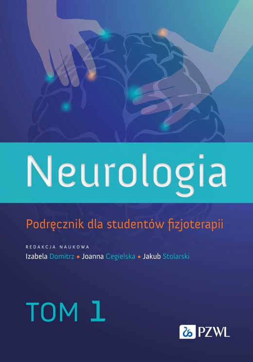 okładka Neurologia. Podręcznik dla studentów fizjoterapii. Tom 1 książka
