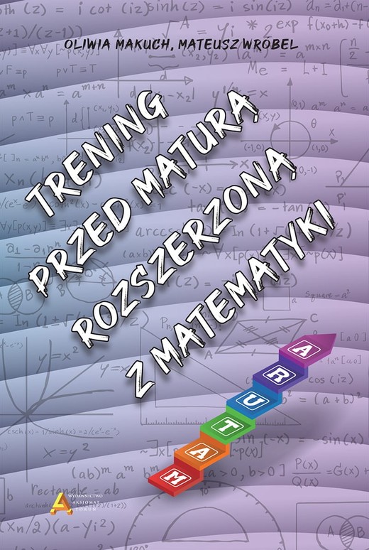 okładka Trening przed maturą rozszerzoną z matematyki książka