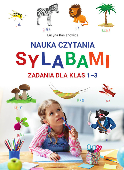 okładka Nauka czytania sylabami. Zadania dla klas 1-3 książka | Lucyna Kasjanowicz
