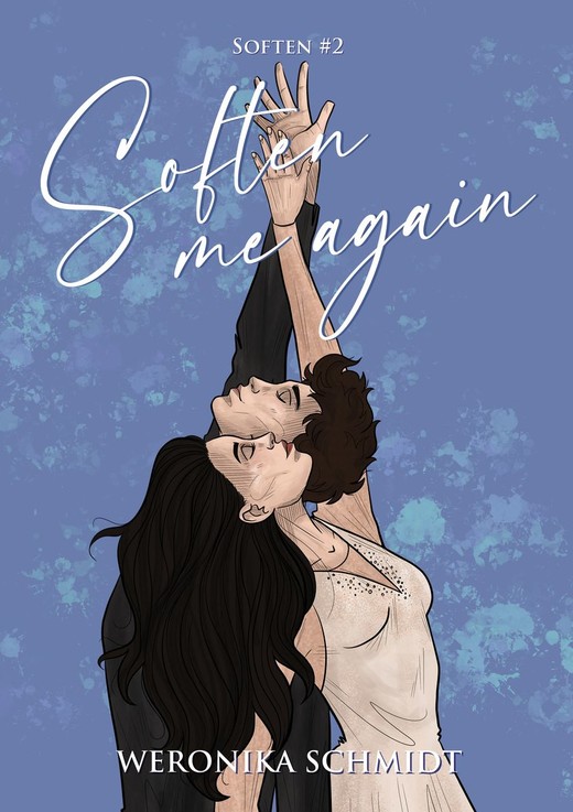 okładka Soften me again książka | Weronika Schmidt