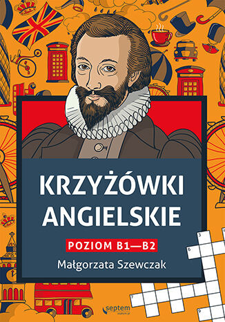 okładka Krzyżówki angielskie. Poziom B1- B2 książka | Szewczak Małgorzata