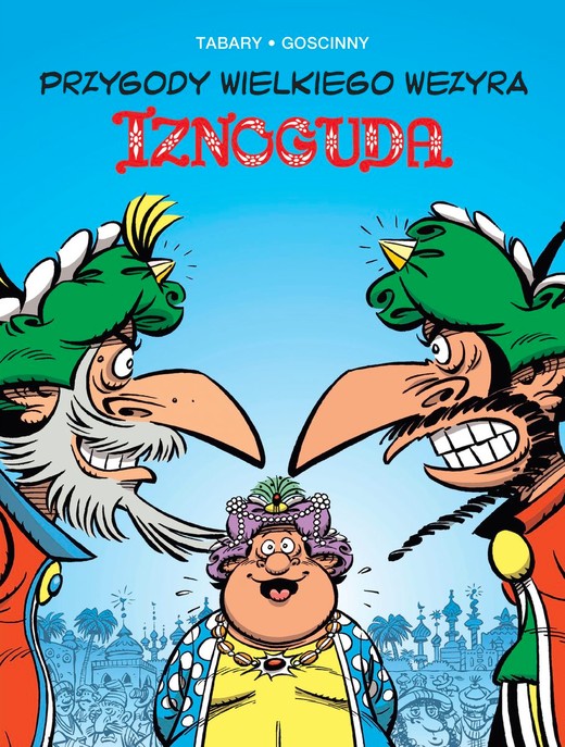 okładka Przygody wielkiego wezyra Iznoguda. Tom 8 książka