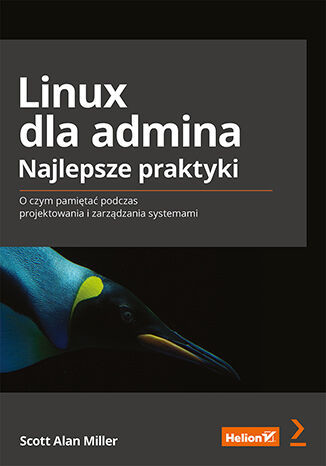 okładka Linux dla admina. Najlepsze praktyki. O czym pamiętać podczas projektowania i zarządzania systemami książka