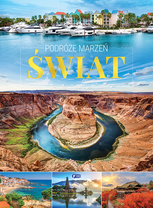 okładka Świat. Podróże marzeń książka | Opracowanie zbiorowe