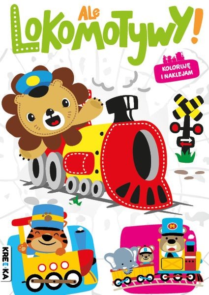 okładka Ale lokomotywy! książka | Opracowanie zbiorowe