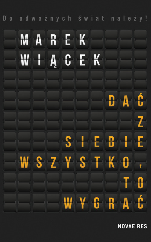 okładka Dać z siebie wszystko, to wygrać książka