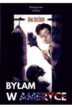 okładka Byłam w Ameryce książka