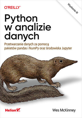 okładka Python w analizie danych. Przetwarzanie danych za pomocą pakietów pandas i NumPy oraz środowiska Jupyter wyd. 3 książka