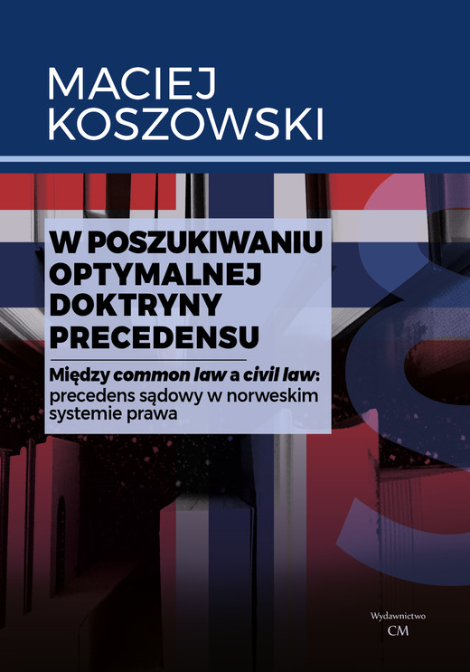 okładka W poszukiwaniu optymalnej doktryny precedensu książka | Koszowski Maciej