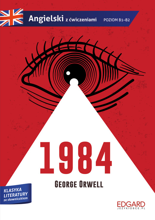 okładka 1984. George Orwell. Adaptacja klasyki z ćwiczeniami. Angielski ze słowniczkiem książka | George Orwell