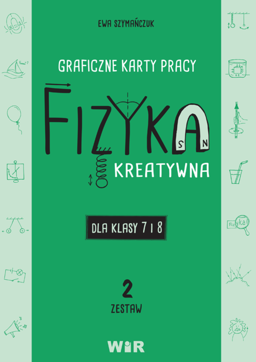 okładka Fizyka kreatywna graficzne karty pracy dla klas 7 i 8 Zestaw 2 książka