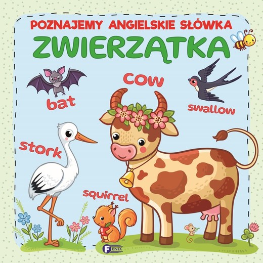 okładka Zwierzątka. Poznajemy angielskie słówka książka | Opracowanie zbiorowe