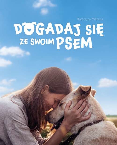 okładka Dogadaj się ze swoim psem książka