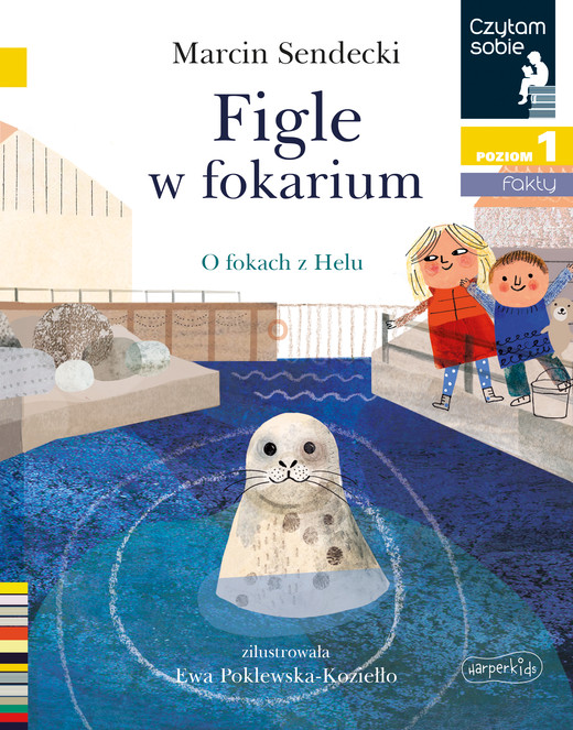 okładka Figle w fokarium. Czytam sobie. Poziom 1 książka | Sendecki Marcin