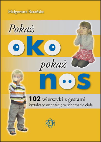 okładka Pokaż oko pokaż nos książka | Barańska Małgorzata