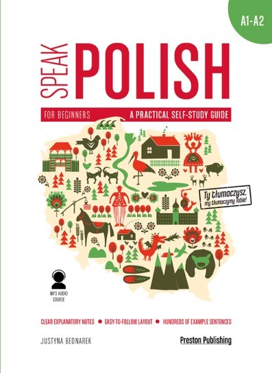 okładka Speak polish a practical self study guide part 1 levels a1-a2 + MP3 wyd. 2 książka | Justyna Bednarek