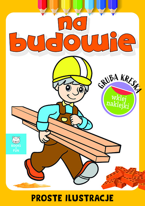 okładka Na budowie. Gruba kreska książka | Opracowanie zbiorowe