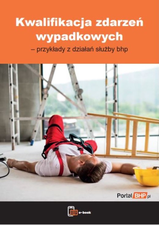 okładka Kwalifikacja zdarzeń wypadkowych – przykłady z działań służby bhp ebook | pdf | Praca Zbiorowa