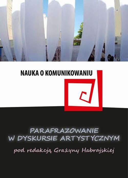 okładka Parafrazowanie w dyskursie artystycznym ebook | pdf | Opracowania Zbiorowe