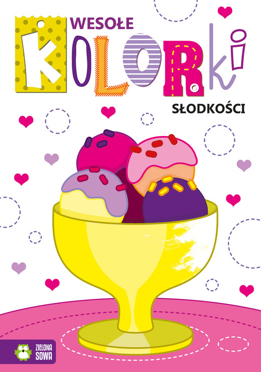 okładka Słodkości. Wesołe kolorki książka | Opracowanie zbiorowe