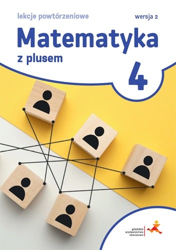 okładka Matematyka z plusem 4 Lekcje powtórzeniowe wersja 2 książka | Grochowalska Marzenna