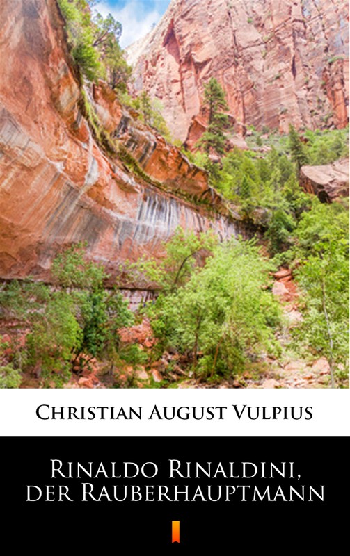 okładka Rinaldo Rinaldini, der Räuberhauptmann ebook | epub, mobi | Christian August Vulpius