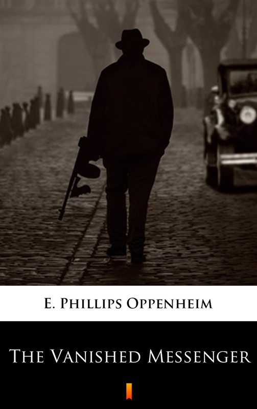 okładka The Vanished Messenger ebook | epub, mobi | E. Phillips Oppenheim