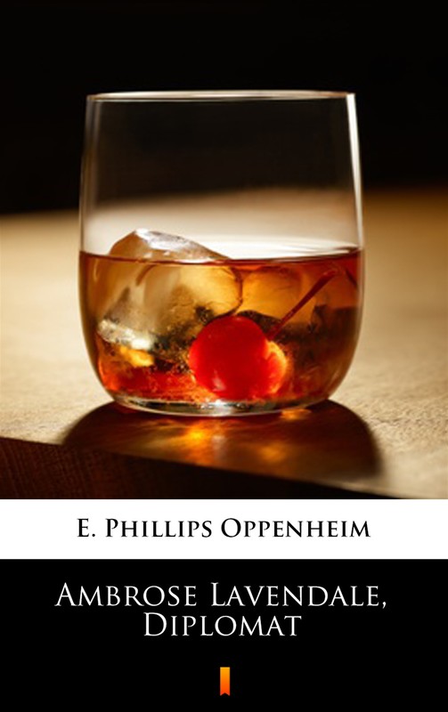 okładka Ambrose Lavendale, Diplomat ebook | epub, mobi | E. Phillips Oppenheim