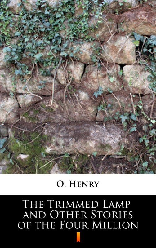 okładka The Trimmed Lamp and Other Stories of the Four Million ebook | epub, mobi | O. Henry