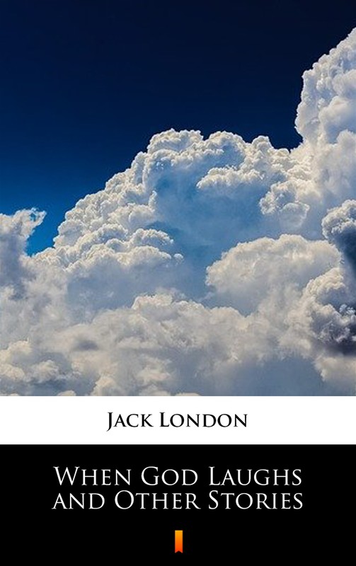 okładka When God Laughs and Other Stories ebook | epub, mobi | Jack London