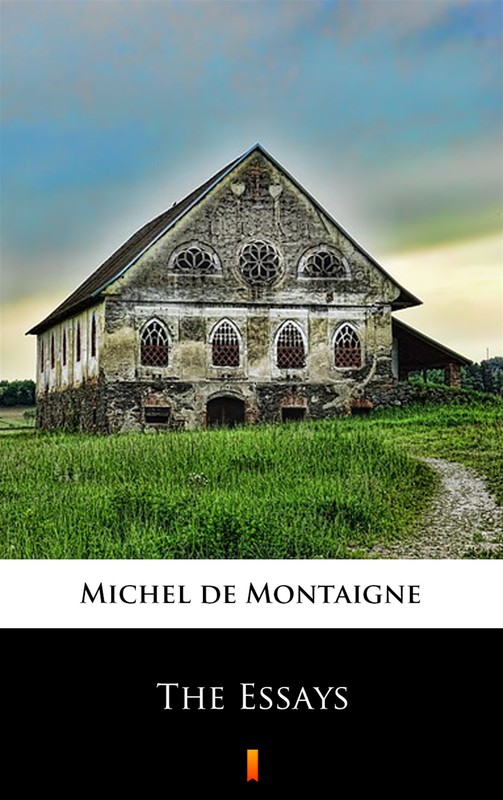 okładka The Essays ebook | epub, mobi | Michel de Montaigne