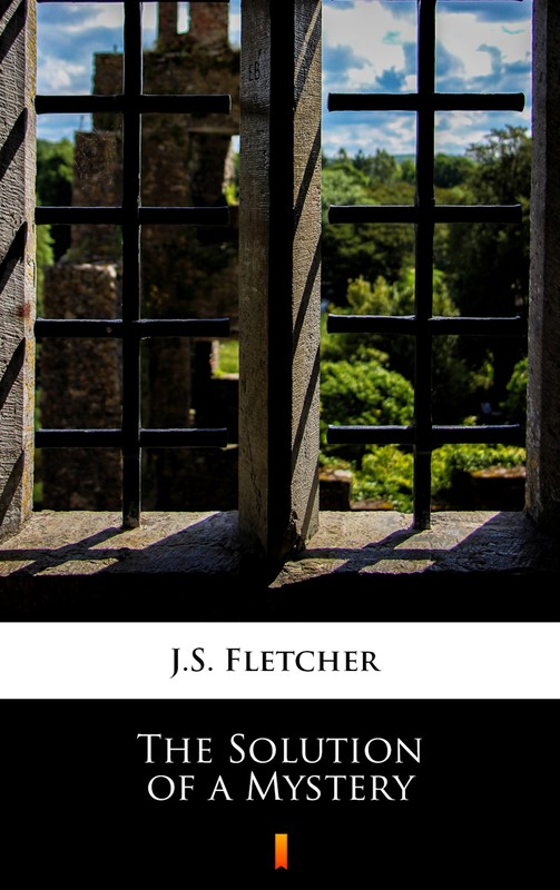okładka The Solution of a Mystery ebook | epub, mobi | J.S. Fletcher