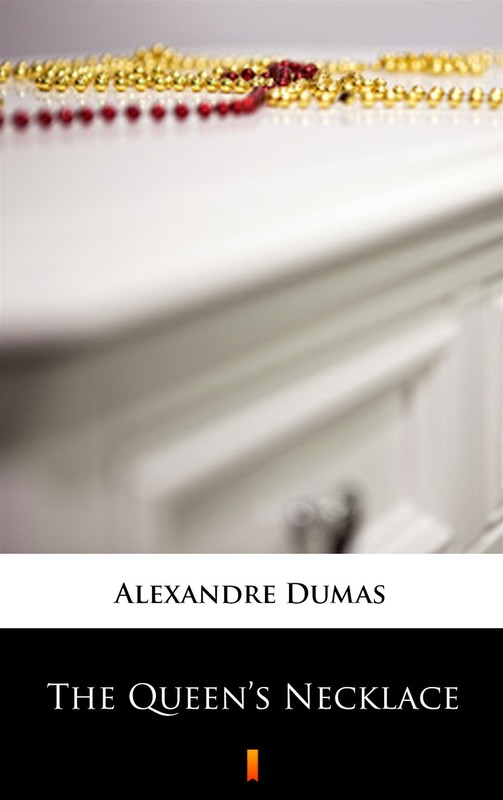 okładka The Queen’s Necklace ebook | epub, mobi | Alexandre Dumas