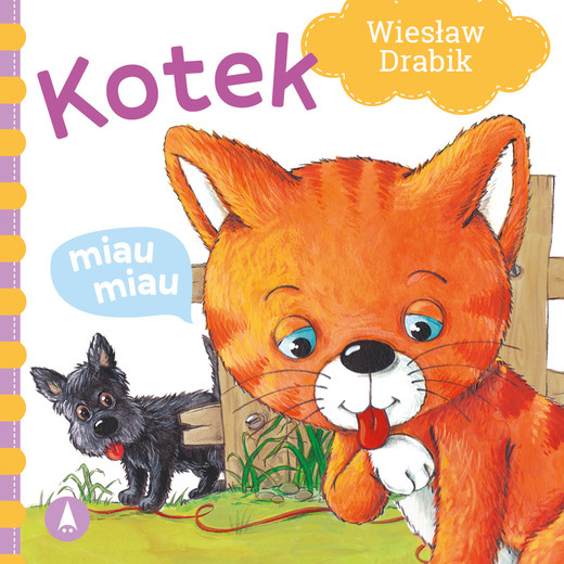 okładka Kotek miau, miau książka | Agata Nowak, Wiesław Drabik