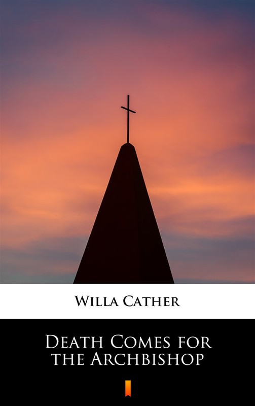 okładka Death Comes for the Archbishop ebook | epub, mobi | Willa Cather