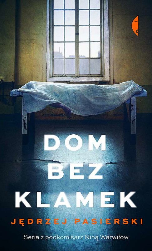 okładka Dom bez klamek wyd. 2021 książka | Jędrzej Pasierski