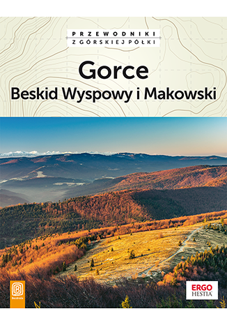 okładka Gorce Beskid Wyspowy i Makowski wyd. 2 książka | Opracowanie zbiorowe