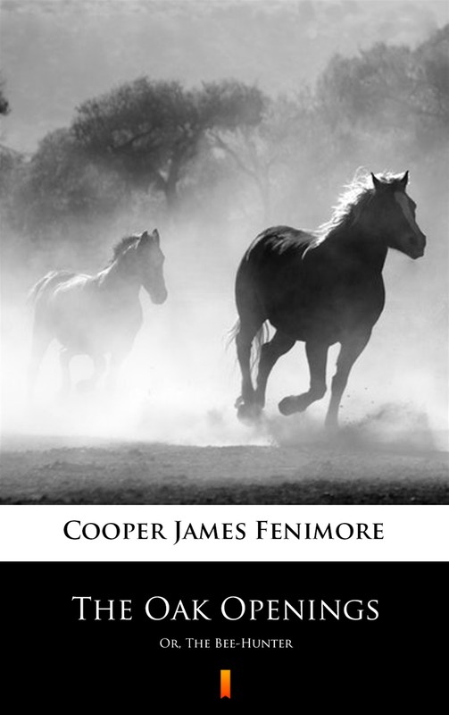 okładka The Oak Openings ebook | epub, mobi | James Fenimore Cooper